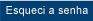 Esquecir a Senha